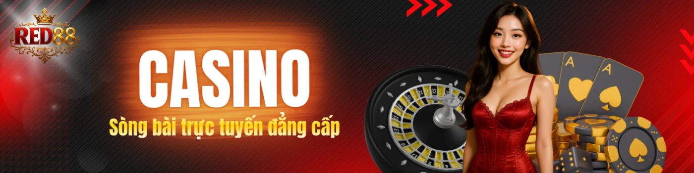 Casino Red88: Sòng bài trực tuyến đẳng cấp, đa dạng game bài