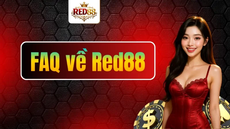 FAQ về Red88